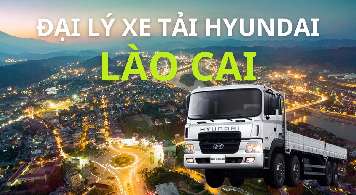 Đại lý xe tải Hyundai tại Lào Cai