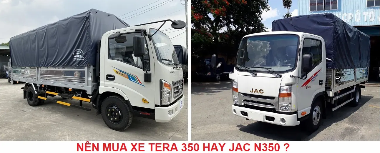 Nên mua xe Tera 350 hay Jac N350